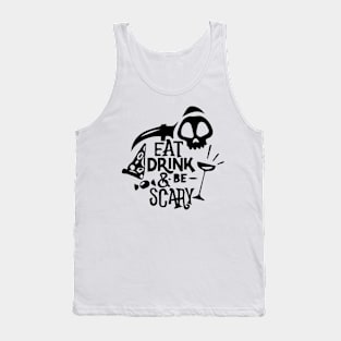 Eat Drink and be Scary Tank Top